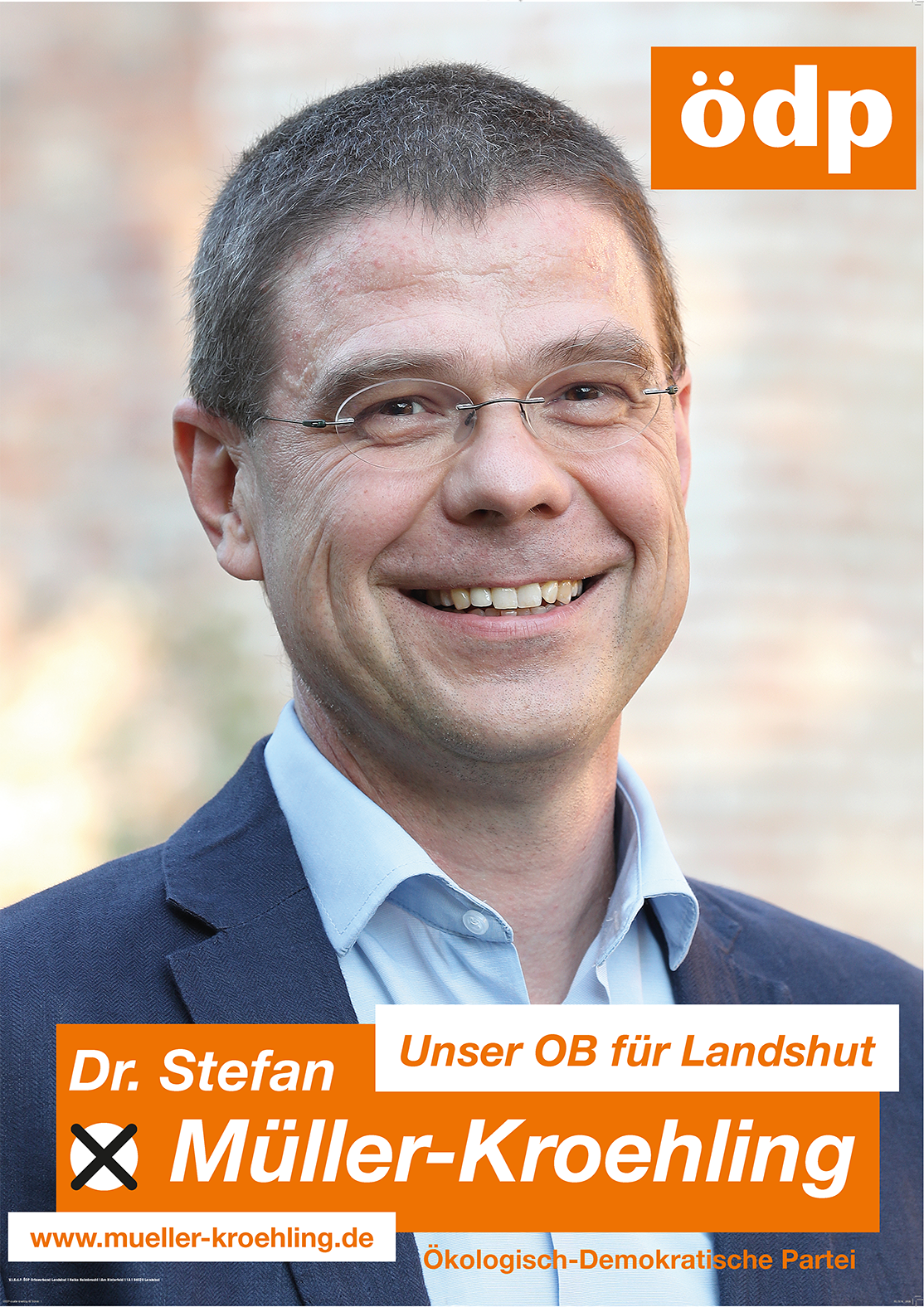 Offizielles Wahlplakat von Dr. Stefan Müller-Kroehling